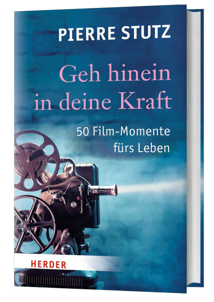 Pierre Stutz: Geh hinein in deine Kraft | © 2015 Herder-Verlag